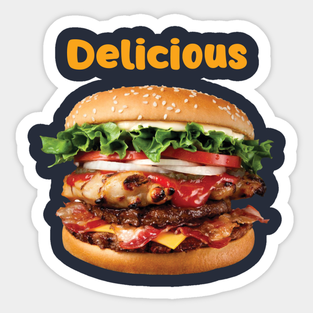 Delicious Burger Lover Sticker Teepublic 